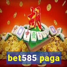 bet585 paga